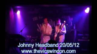 Johnny Headband 20th May 2012 The Vic Swindon