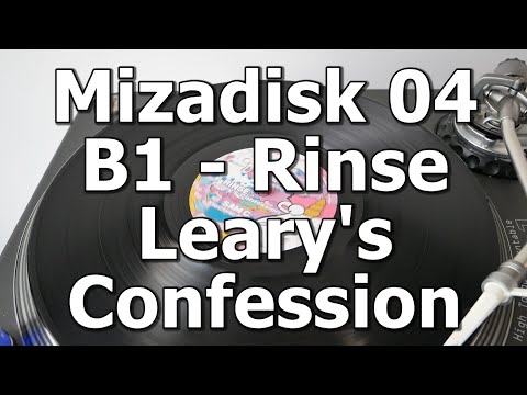 Mizadisk 04 - B1 - Rinse - Leary's Confession