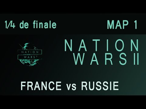 Nation Wars II - 1/4 de finale - France vs Russie - Map 1
