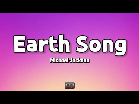 Michael Jackson - Earth Song (Lyrics)