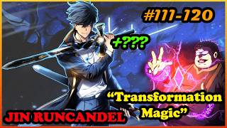 (S2:111-120) JIN RUNCANDEL: “TRANSFORMATION MAGICY”