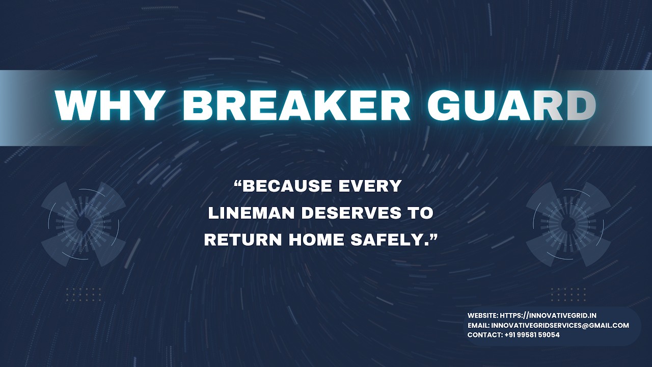 Significance of Breaker Guard