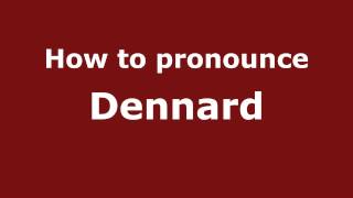 How to pronounce Dennard