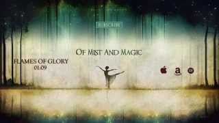 Really Slow Motion - Flames Of Glory (Of Mist and Magic)