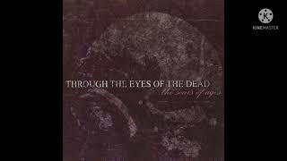 Through the Eyes of the Dead- The Scars of Ages (Full EP) 2004