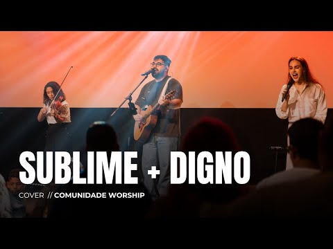 SUBLIME (FHOP) + DIGNO // COVER // COMUNIDADE WORSHIP