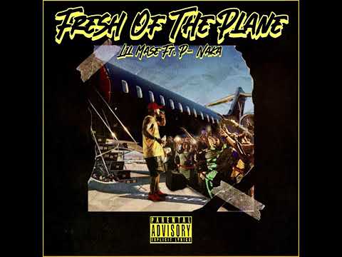 Fresh Off The Plane ft P-Naka Official Audio