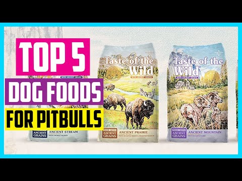 The 5 Best Dog Foods for Pitbulls in 2021 Reviews