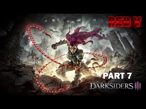 DARKSIDERS 3 Gameplay Walkthrough Part 7- PlayStation 4