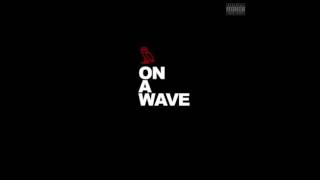 Drake - On A Wave (feat. Sal Houdini )