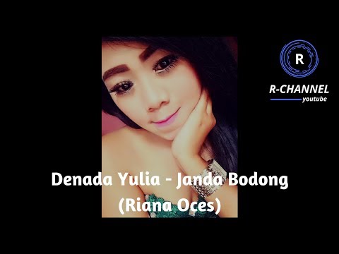 Denada Yulia - Janda Bodong (Riana Oces)