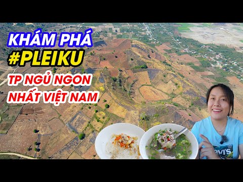 Discover Pleiku Gia Lai