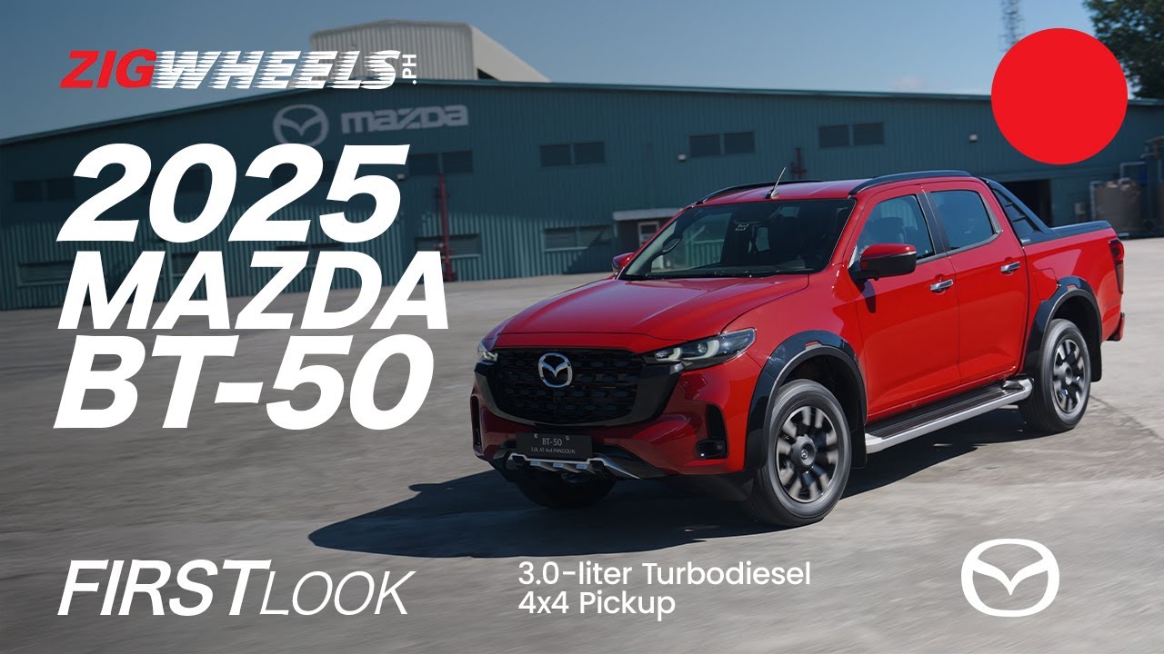  2025 Mazda BT-50 First Look | Zigwheels.Ph