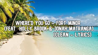 Download lagu Where'd You Go - Fort Minor (feat. Holly Brook & Jonah Matranga) (Clean  - Lyrics) mp3