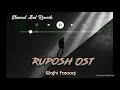 Ruposh Ost Slowed And Reverb | Wajhi Farooqi | Hamne bandha Hai tere Slowed | Ruposh Song Slowed