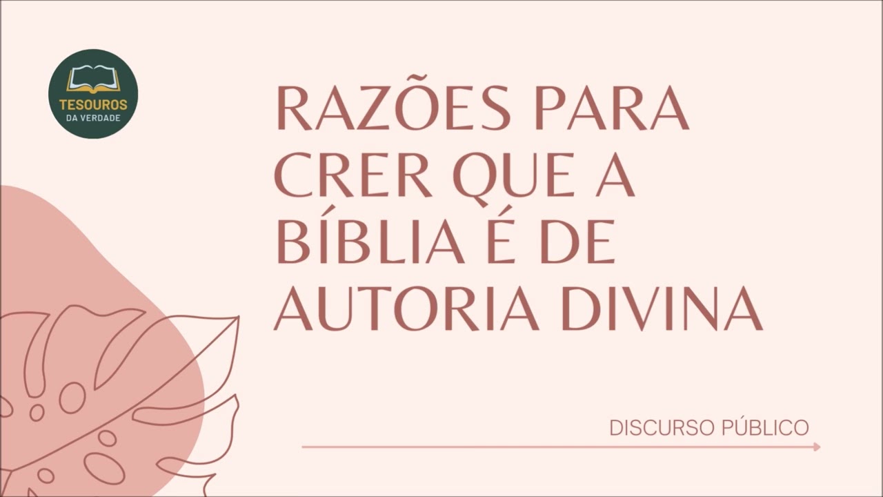 Discurso: Razões para crer que a Bíblia é de autoria divina