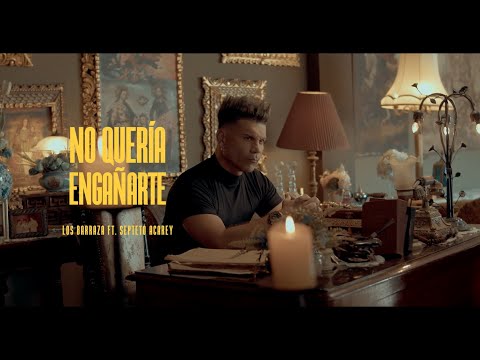 NO QUERÍA ENGAÑARTE - Los Barraza FT Septeto Acarey (Video Oficial)