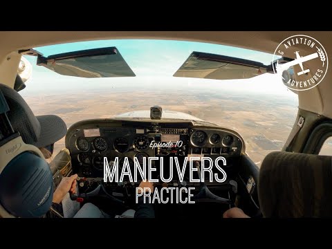 More Maneuvers Practice: Episode 10 of Cally's Private Pilot Training Journey
