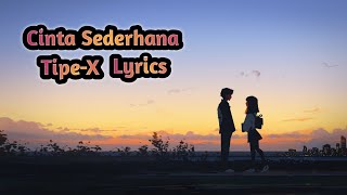 Download lagu Tipe-X | Cinta Sederhana ( Lyrics ) mp3