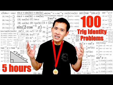 100 Trig Identities: The Ultimate 5-Hour Math Marathon