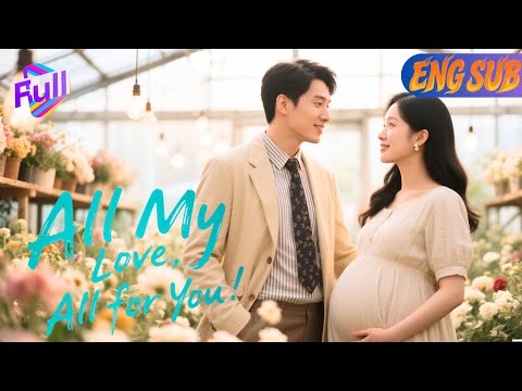 [ENG SUB]💖All My Love, All for You: Escaping Arranged Marriage with an Unexpected Ally