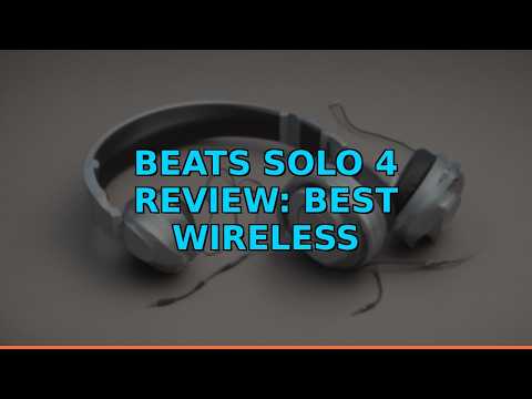 Beats Solo 4 Review: Best Wireless Headphones
