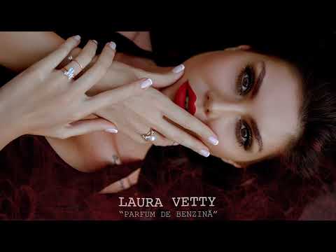 Laura Vetty - Parfum de benzina