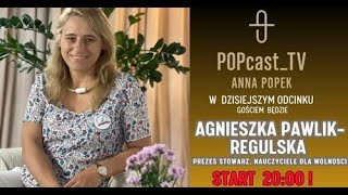 Psychoseksualizm czyli dziś córka a jutro syn! Oto zmiany w szkolnictwie - Agnieszka Pawlik-Regulska