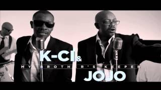K-Ci & JoJo - "My Brother's Keeper" Out Now!