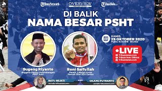 OVERVIEW: Di Balik Nama Besar PSHT (Persaudaraan Setia Hati Terate)