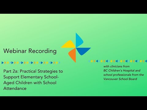 Part 2(a) – Practical Strategies to Support Elementary School-Aged Children with School Attendance