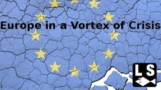 Europe in a Vortex of Crisis [1/3]