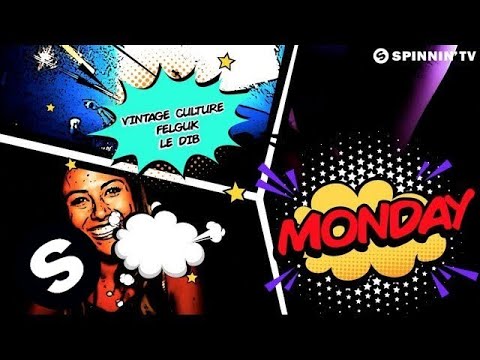 Vintage Culture & Felguk & Le Dib - Monday (Official Lyric Video)