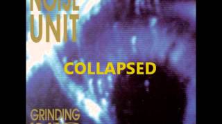 Noise Unit - Collapsed