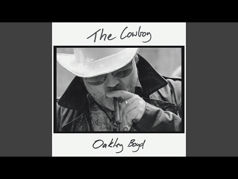 The Cowboy - Oakley Boyd