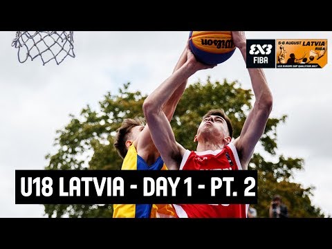 FIBA 3x3 U18 Europe Cup Qualifier 2017 - Day 1 - Part. 2 - Riga, Latvia | Re-Live