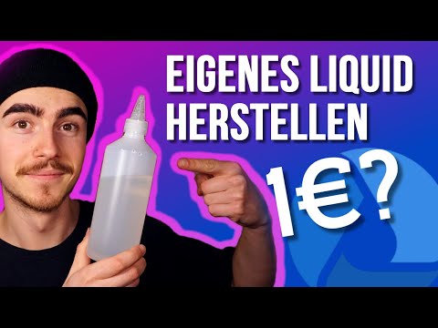 Liquid selbst mischen (DIY-Liquid 2022)