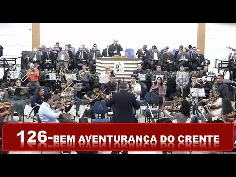 Harpa Cristã - Hino 126 (A Bem-Aventurança do Crente) - Orquestra AD Lapa