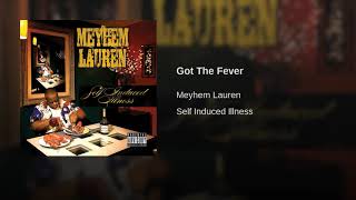 Meyhem Lauren - Got The Fever