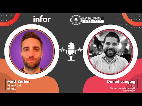Podcast interview with Mat Barber, VP and General Manager of MES ...