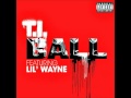 T.I. - Ball ft. Lil Wayne