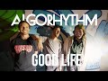 Algorhythm- Good Life (Official Music Video)