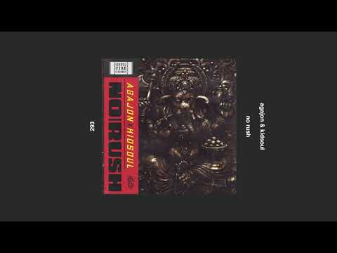 agajon & kidsoul _ no rush