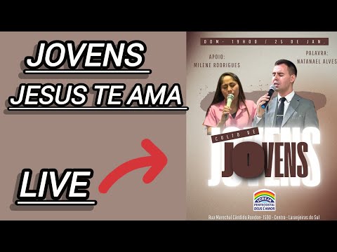 Jesus te Ama jovens.  vem para live. ministração da Palavra Cooperador Natanael