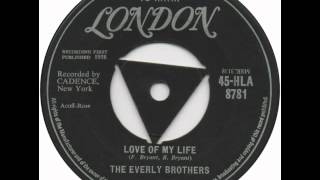 The Everly Brothers - Love Of My Life