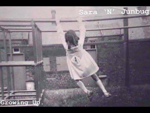 Sara 'N' Junbug - Growing Up (Official Music Video)