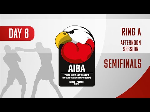 AIBA Youth Men's and Women's World Boxing Championships Kielce 2021 | Day8 | Ring A | Afternoon