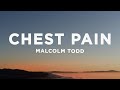Malcolm Todd Chest Pain I Love Lyrics