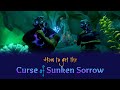 Sea of Thieves: How to get the Curse of Sunken Sorrow