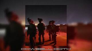 COWBELL GOTH (slowed & reverb)